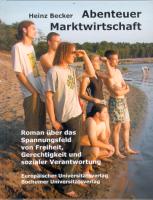 Heinz
                            Becker: Abenteuer Marktwirtschaft