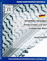 Nazzal, Jamal,
                            Vermittler zwischen Deutschland und der
                            arabischen Welt - Eine explorative Studie
                            zu